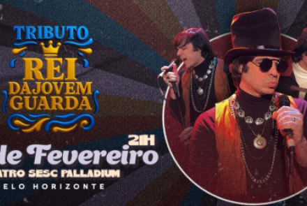 Imagem com a figura de um homem caracterizado, cantando, olhando para o lado e com o microfone na mão. Ao lado o nome do espetáculo, a data e o local