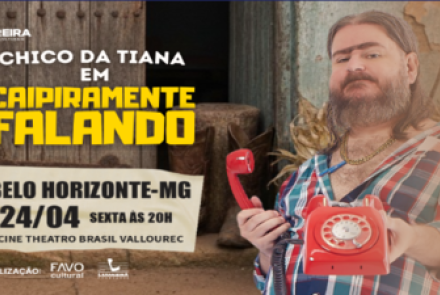 imagem do cartaz de divulgação do Espetáculo: Caipiramente Falando 