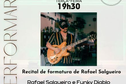 Flyer de divulgação com imagem do formando Rafael Salgueiro tocando instrumento, texto informa o evento