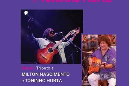 Flyer de divulgação do evento, fundo roxo e imagem dos cantores toninho horta e milton nascimento