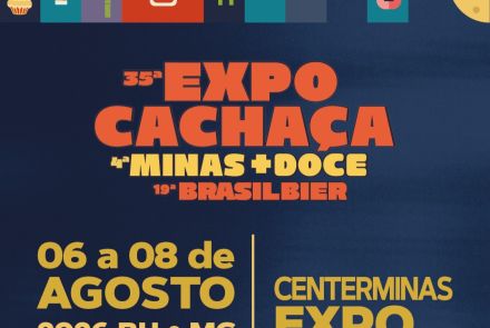 35ª Expocachaça, 19ª Brasilbier e 4ª Minas + Doce da Doçaria Mineira 2026