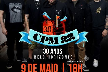 A imagem é um cartaz promocional de fundo escuro anunciando o show da banda brasileira de punk rock CPM 22 em comemoração aos seus 30 anos de carreira.