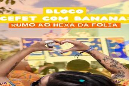 Imagem ilustrativa do Bloco Cefet com Banana 