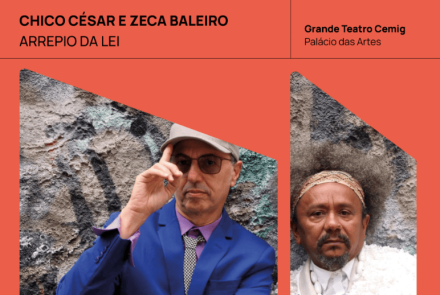 Cartaz laranja do show "Arrepio da Lei". À esquerda, Zeca Baleiro usa terno azul, camisa roxa e chapéu claro. À direita, Chico César aparece com seu cabelo afro característico e roupa branca. O show será dia 30 de maio de 2026, às 21h, no Palácio das Artes.