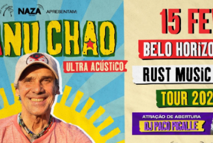 Anúncio do show "Manu Chao Ultra Acústico" da Tour 2026. O evento acontecerá em Belo Horizonte, no Rust Music Bar, no dia 15 de fevereiro. A imagem mostra o cantor sorridente e destaca a participação especial do DJ Paco Pigalle na abertura.