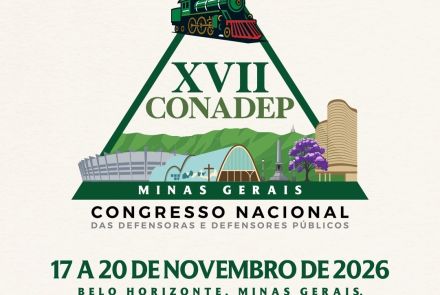 XVII Congresso Nacional das Defensoras e Defensores Públicos (CONADEP) 2026