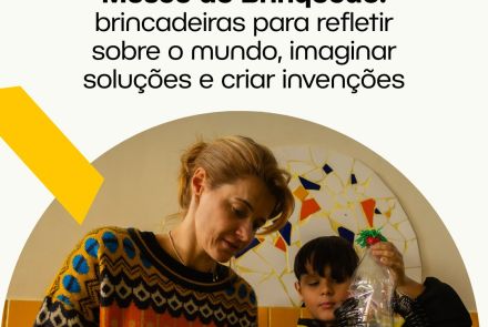 Foto de capa convidativa para participar dos sábados de brincadeira no museu dos brinquedos 