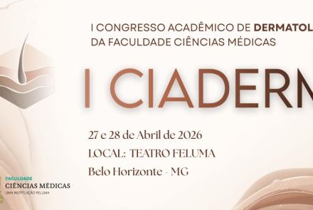 I CIADERM: Congresso Acadêmico de Dermatologia da FCMMG 2026