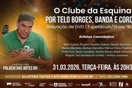 Show: O Clube da Esquina por Telo Borges, Banda e Cordas 