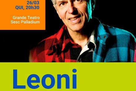 Cartaz oficial com imagem do artista Leoni, texto informa o evento