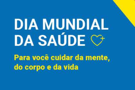 3ª Edição: Dia Mundial da Saúde