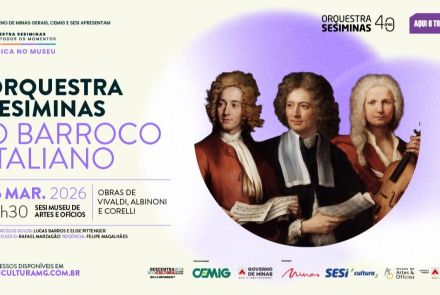 Cartaz de concerto da Orquestra Sesiminas com o título “O Barroco Italiano”. Ao centro, três compositores barrocos em estilo de pintura clássica, incluindo Antonio Vivaldi, Tomaso Albinoni e Arcangelo Corelli. À esquerda, informações do evento, como local, patrocinadores e data.