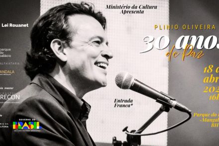 Foto de divulgação da turne 30 anos do cantor Plinio Oliveira, contendo foto do artista, data e local do evento 