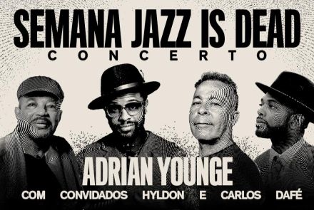 Semana: Jazz is Dead - Adrian Younge convida Hyldon e Carlos Dafé