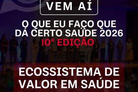Foto de capa do evento "O QUE EU FAÇO QUE DÁ CERTO SAÚDE: 10° Edição"