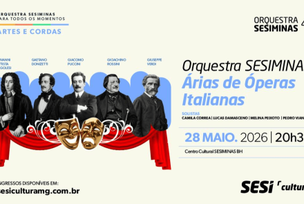 O anúncio, em celebração aos 40 anos da orquestra, apresenta um design elegante sobre fundo claro. À esquerda, ilustrações clássicas de cinco compositores famosos (Pergolesi, Donizetti, Puccini, Rossini e Verdi) aparecem acima de duas máscaras teatrais douradas e uma cortina vermelha. À direita, o texto destaca o evento para o dia 28 de maio de 2026, às 20h30, no Centro Cultural SESIMINAS BH. Também são listados os solistas Camila Correa, Lucas Damasceno, Melina Peixoto e Pedro Viana. No rodapé, encontra-se