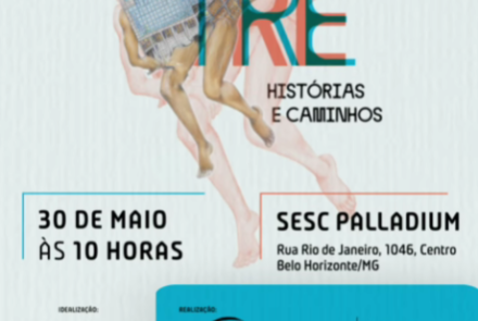 Foto de capa de divulgação para a Exposição: “ENTRE - Histórias e Caminhos" no Sesc Palladium, no dia 30 de maio as 10 horas 