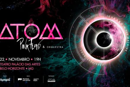 Foto de capa de divulgação do show " ATOM Pink Floyd: Ten Years in the Machine"com data e local 