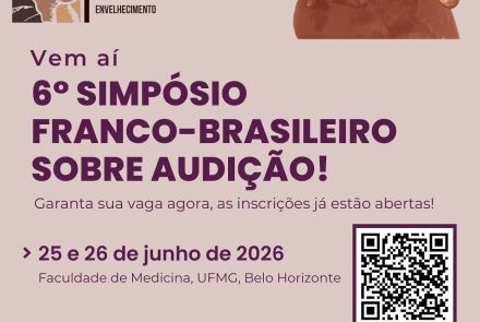 6° Simpósio Franco-brasileiro sobre Audição e Equilíbrio