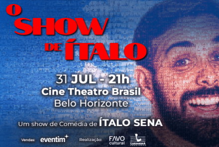 Banner promocional com fundo azul formado por um mosaico de pequenas fotos. À direita, destaca-se o rosto sorridente do humorista Ítalo Sena. No topo esquerdo, o título "O SHOW DE ÍTALO" aparece em letras vermelhas gigantes. O texto central anuncia que o show de comédia acontecerá no dia 31 de julho, às 21h, no Cine Theatro Brasil, em Belo Horizonte. O rodapé traz os logotipos da Eventim, Favo Cultural e Laranjeira Produções, e o canto superior direito exibe o selo de classificação indicativa de 14 anos.