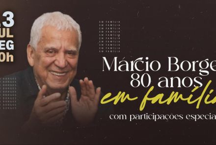 Espetáculo: Márcio Borges – 80 anos em Família