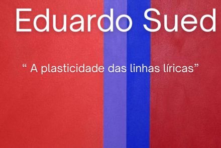Exposição: Eduardo Sued - 101 Anos