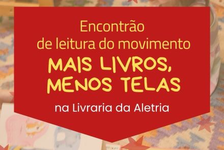 Foto de capa para o encontro de leitura "Mais livro, menos telas", na livraria da Aletria