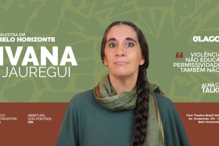 Palestra com Ivana Jauregui — "Violência não educa, permissividade também não!"