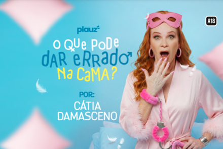 Stand up: Cátia Damasceno "O que pode dar errado na cama?"