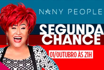 Espetáculo: Nany People em "Segunda Chance"