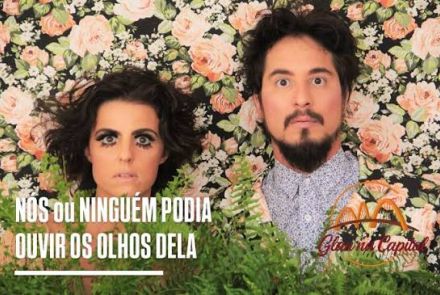 FOTO PRINCIPAL NOS OU NINGUEM PODIA OUVIR OS OLHOS DELA