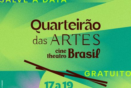 Foto de capa para o Quarteirão das Artes 2026 no Cine Theatro do dia 17 ao dia 19 de setembro 
