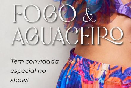 Anuncio do show “Fogo & Aguaceiro”