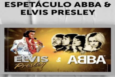 Espetáculo: Elvis Presley & ABBA