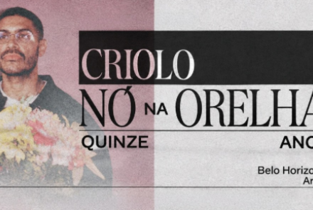 Show: Criolo "Nó na Orelha — 15 Anos"