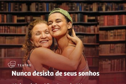 Foto de capa para o espetáculo Teatral "Nunca desista de seus sonhos", no dia 18 de outubro no Teatro do Centro Cultural Unimed-BH Minas