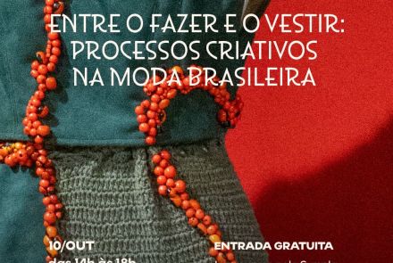 Foto de capa para o minicurso na Casa Fiat sobre "Processos criativos na moda brasileira"
